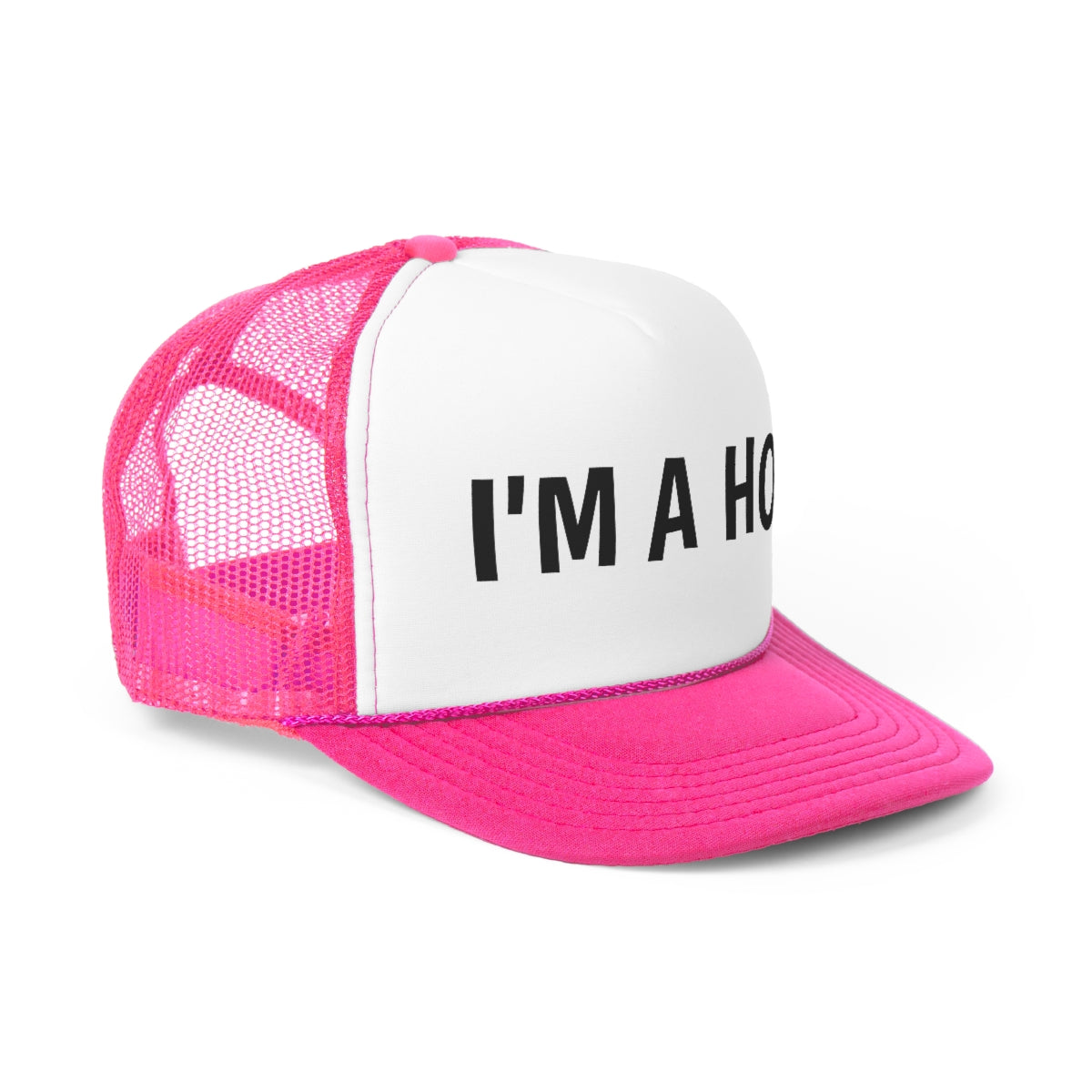 I'm A Hoe Trucker Hat