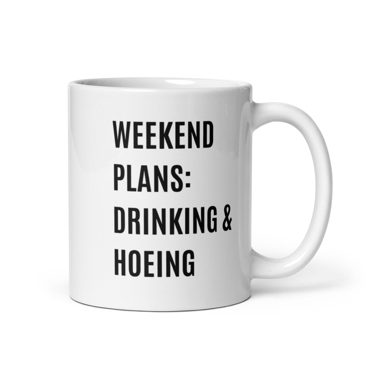 Weekend Plans Drinking & Hoeing Funny Mug